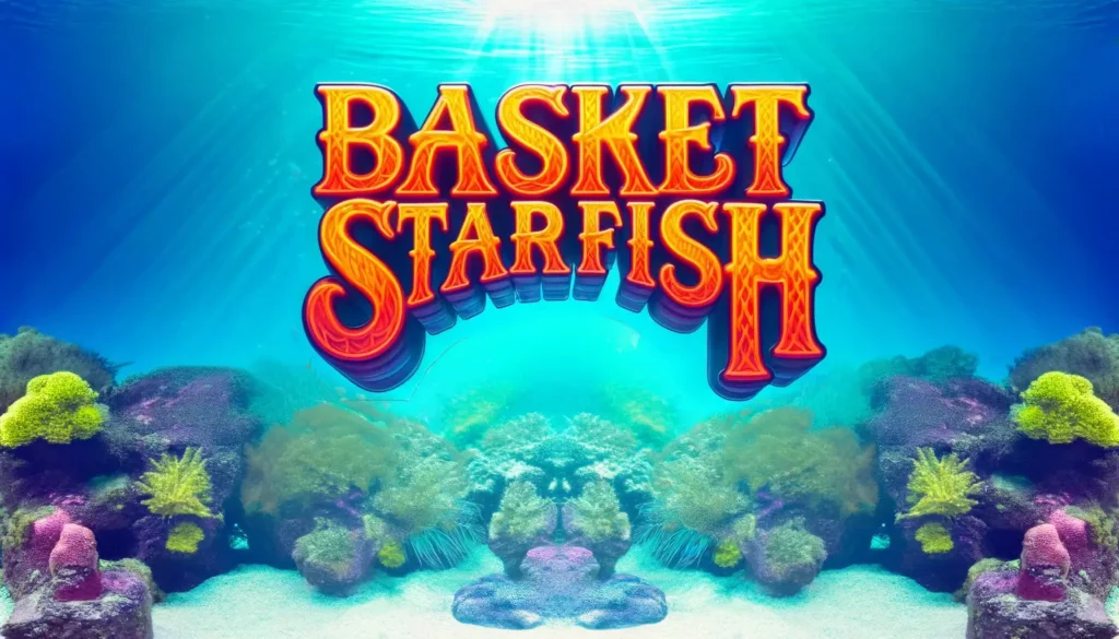 Basket Starfish: The Intricate Marvels of Reef Aquariums